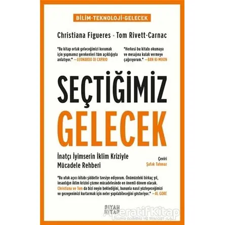 Seçtiğimiz Gelecek - Tom Rivett-Carnac - Siyah Kitap