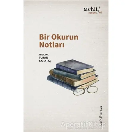 Bir Okurun Notları - Turan Karataş - Muhit Kitap