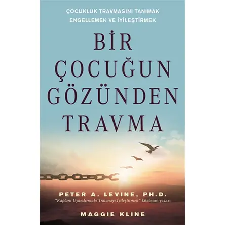 Bir Çocuğun Gözünden Travma - Peter A. Levine - Butik Yayınları