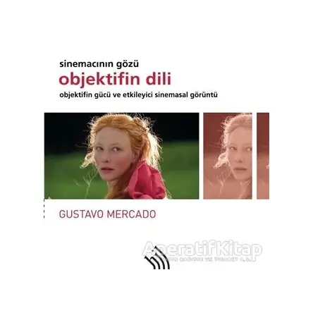 Objektifin Dili - Sinemacının Gözü (Ciltli) - Gustavo Mercado - Hil Yayınları