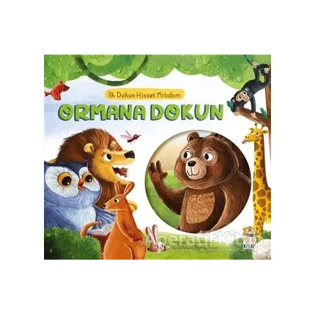 Ormana Dokun - İlk Dokun Hisset Kitabım - Melek Dinçer - Sincap Kitap