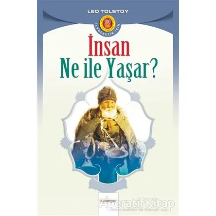 İnsan Ne İle Yaşar - Lev Nikolayeviç Tolstoy - Kardelen Yayınları