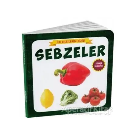 Sebzeler - İlk Bilgilerim Dizisi - Kolektif - Çocuk Gezegeni