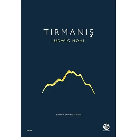 Tırmanış - Ludwig Hohl - Sahi Kitap