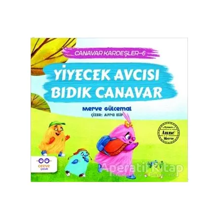 Yiyecek Avcısı Bıdık Canavar / Canavar Kardeşler 6 - Merve Gülcemal - Cezve Çocuk