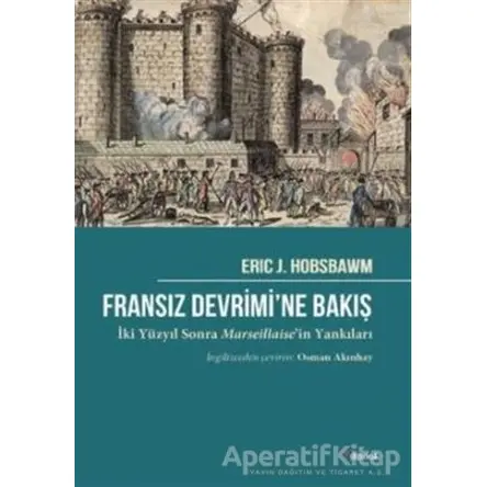 Fransız Devrimi’ne Bakış - Eric J. Hobsbawm - Dipnot Yayınları
