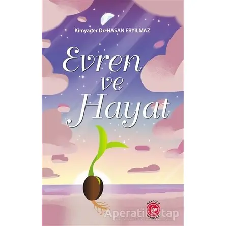 Evren ve Hayat - Hasan Eryılmaz - Büyüyen Ay Yayınları