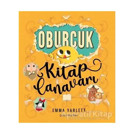 Oburcuk Kitap Canavarı - Emma Yarlett - Sincap Kitap