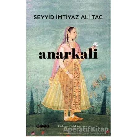 Anarkali - Seyyid İmtiyaz Ali Tac - Hece Yayınları