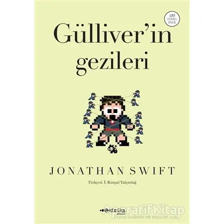 Gülliver’in Gezileri - Jonathan Swift - Tefrika Yayınları