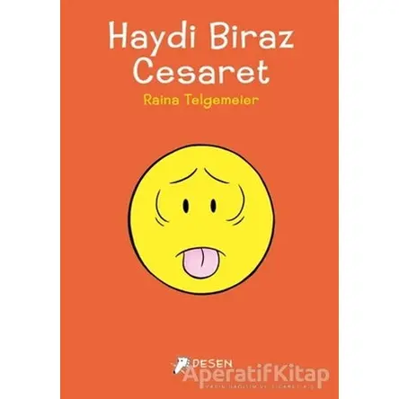 Haydi Biraz Cesaret - Raina Telgemeier - Desen Yayınları