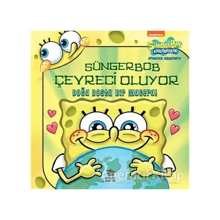Süngerbob Karepantolon Çevreci Oluyor - Molly Reisner - İthaki Çocuk Yayınları