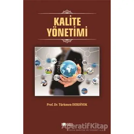 Kalite Yönetimi - Türkmen Derdiyok - Berikan Yayınevi