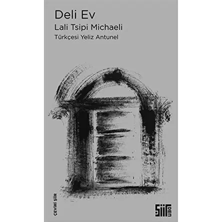 Deli Ev - Lali Tsipi Michaeli - Şiirden Yayıncılık