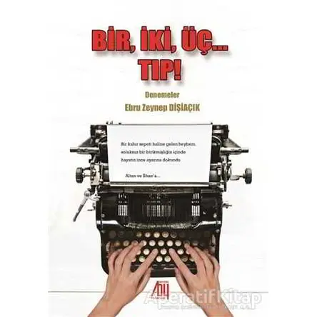 Bir, İki, Üç... Tıp! - Ebru Zeynep Dişiaçık - Baygenç Yayıncılık