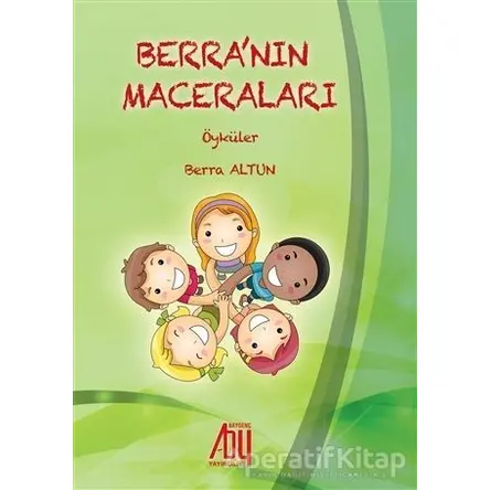 Berra’nın Maceraları - Berra Altun - Baygenç Yayıncılık