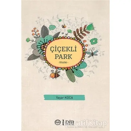 Çiçekli Park - Yaşar Koca - Diyanet İşleri Başkanlığı