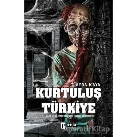 Kurtuluş Türkiye - İlayda Kaya - Parola Yayınları