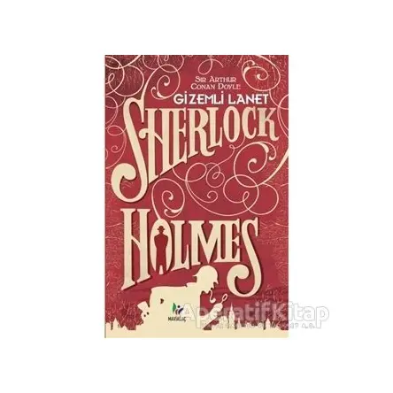 Gizemli Lanet - Sherlock Holmes - Sir Arthur Conan Doyle - Mavi Ağaç Yayınları