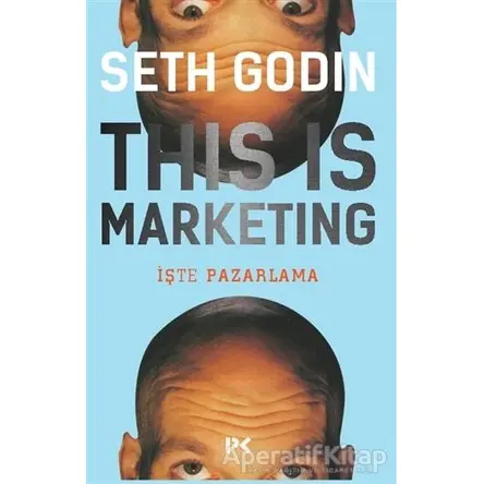 This is Marketing - Seth Godin - Profil Kitap