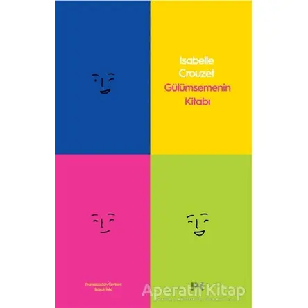 Gülümsemenin Kitabı - Isabelle Crouzet - Profil Kitap