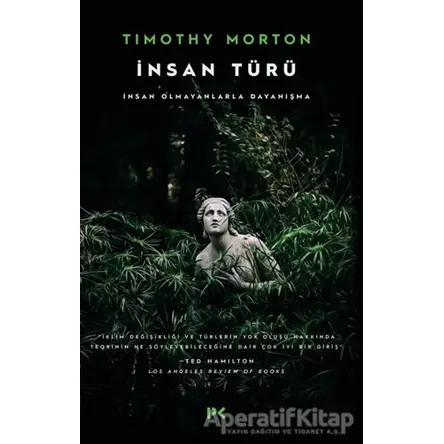 İnsan Türü - Timothy Morton - Profil Kitap