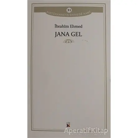 Jana Gel - İbrahim Ehmed - Lis Basın Yayın