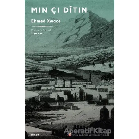 Mın Çı Ditın - Ehmed Xwace - Lis Basın Yayın