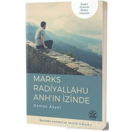 Marks Radiyallahu Anh’ın İzinde - Osman Akyol - Elpis Yayınları - Özel Ürünler