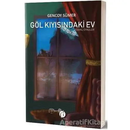 Göl Kıyısındaki Ev - Gencoy Sümer - Herdem Kitap