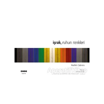 İşrak Ruhun Renkleri - Hashim Cabrera - Hece Yayınları