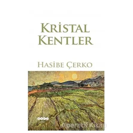 Kristal Kentler - Hasibe Çerko - Hece Yayınları