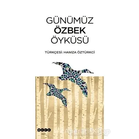 Günümüz Özbek Öyküsü - Kolektif - Hece Yayınları