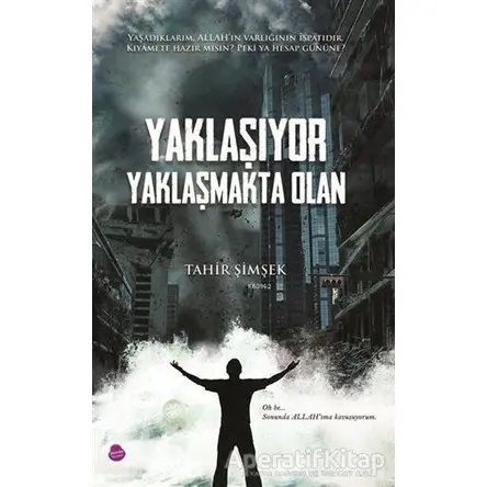 Yaklaşıyor Yaklaşmakta Olan - Tahir Şimşek - Sinada Kitap
