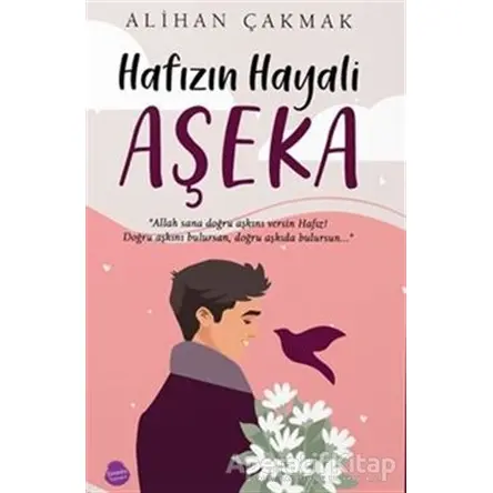 Hafızın Hayali Aşeka - Alihan Çakmak - Sinada Kitap