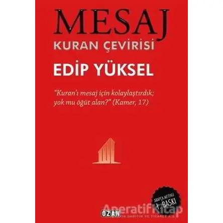 Mesaj - Kuran Çevirisi (Ciltli) - Edip Yüksel - Ozan Yayıncılık