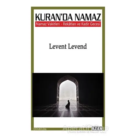Kuranda Namaz - Levent Levend - Ozan Yayıncılık
