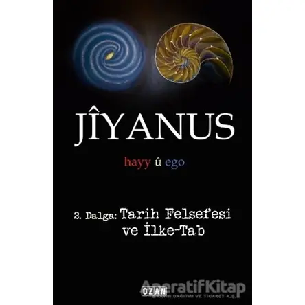 Jiyanus 2. Dalga: Tarih Felsefesi ve İlke-Tab - Ercan Turan - Ozan Yayıncılık