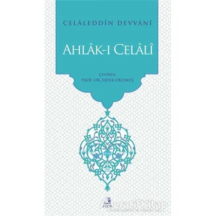 Ahlak-ı Celali - Celaleddin Devvani - Fecr Yayınları