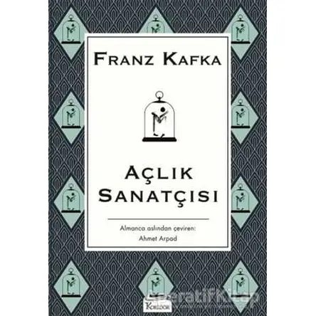 Açlık Sanatçısı - Franz Kafka - Koridor Yayıncılık