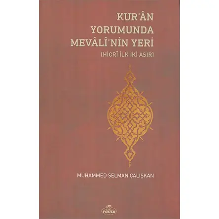 Kur’ân Yorumunda Mevâlî’nin Yeri - Muhammed Selman Çalışkan - Ravza Yayınları