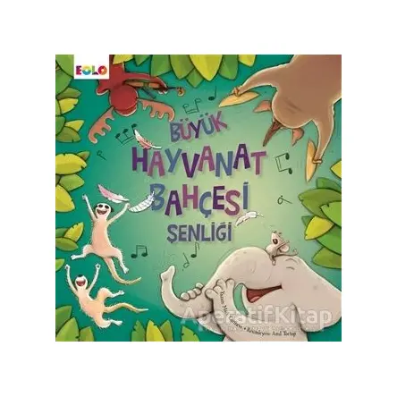 Büyük Hayvanat Bahçesi Şenliği - Mark Carthew - Eolo Yayıncılık