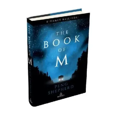 The Book of M: Kıyamet Başlıyor! - Peng Shepherd - Ephesus Yayınları