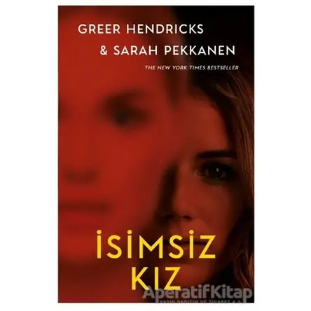 İsimsiz Kız (Ciltli) - Sarah Pekkanen - Ephesus Yayınları