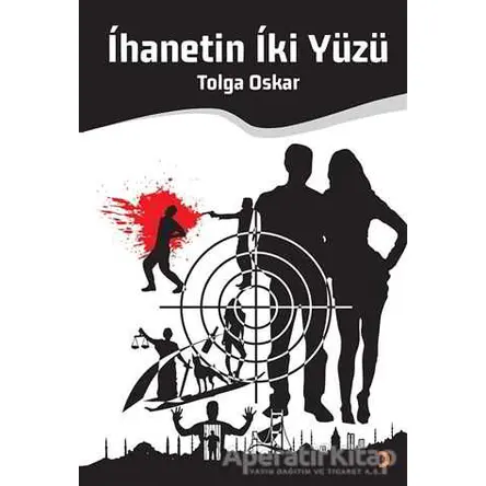 İhanetin İki Yüzü - Tolga Oskar - Cinius Yayınları