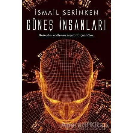 Güneş İnsanları - İsmail Serinken - Cinius Yayınları