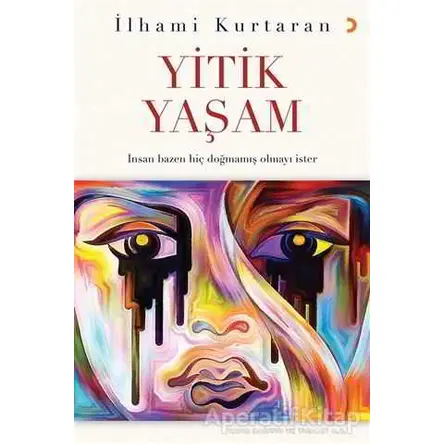 Yitik Yaşam - İlhami Kurtaran - Cinius Yayınları