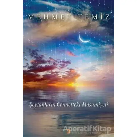 Şeytanların Cennetteki Masumiyeti - Mehmet Temiz - Cinius Yayınları