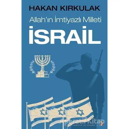 Allahın İmtiyazlı Milleti İsrail - Hakan Kırkulak - Cinius Yayınları
