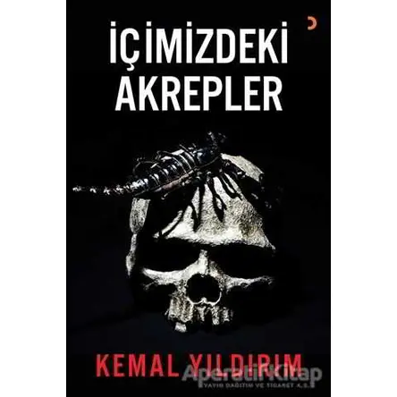 İçimizdeki Akrepler - Kemal Yıldırım - Cinius Yayınları